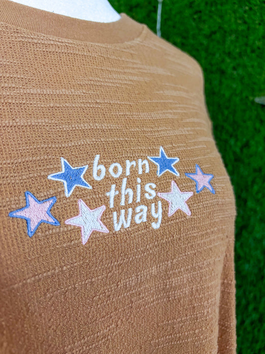 Born this Way Brown Textured Tee L