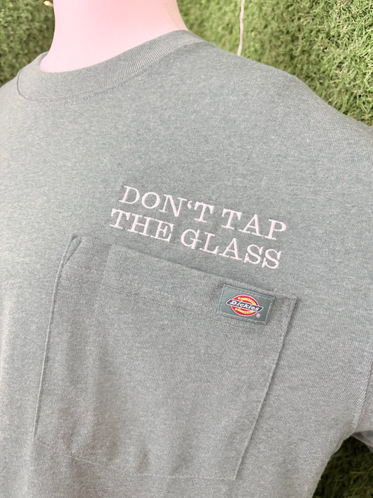 Don't Tap the Glass Green Pocket Tee M