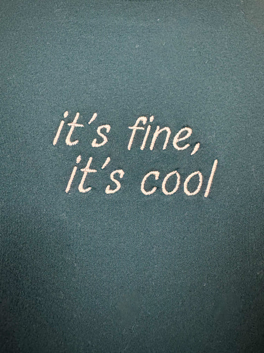 It's Fine, It's Cool Teal T-Shirt 2XL