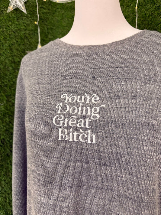 You're Doing Great Grey Long Sleeve M