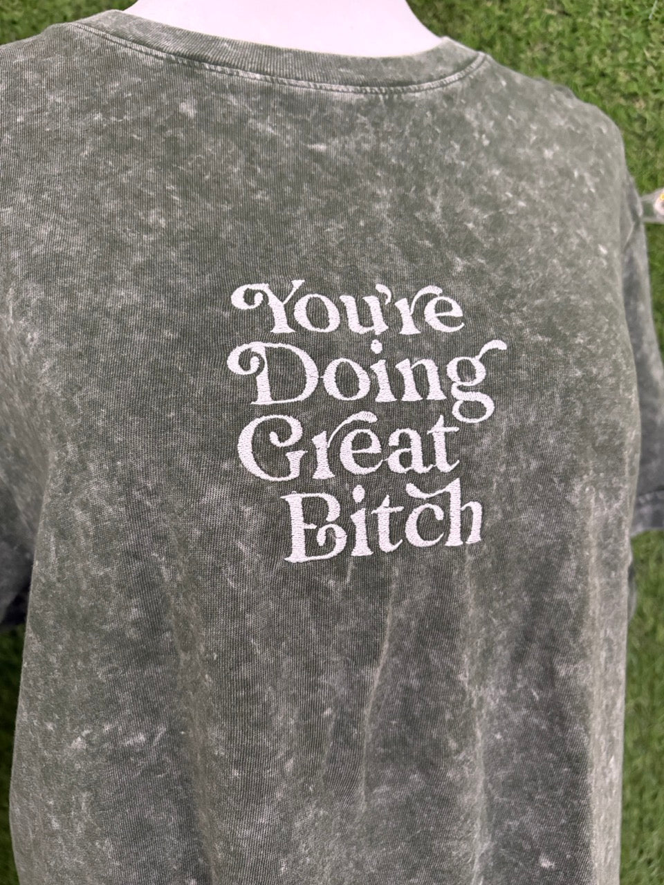 You're Doing Great Green T-Shirt S