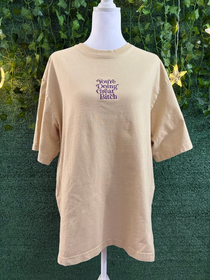 You're Doing Great Tan T-Shirt L