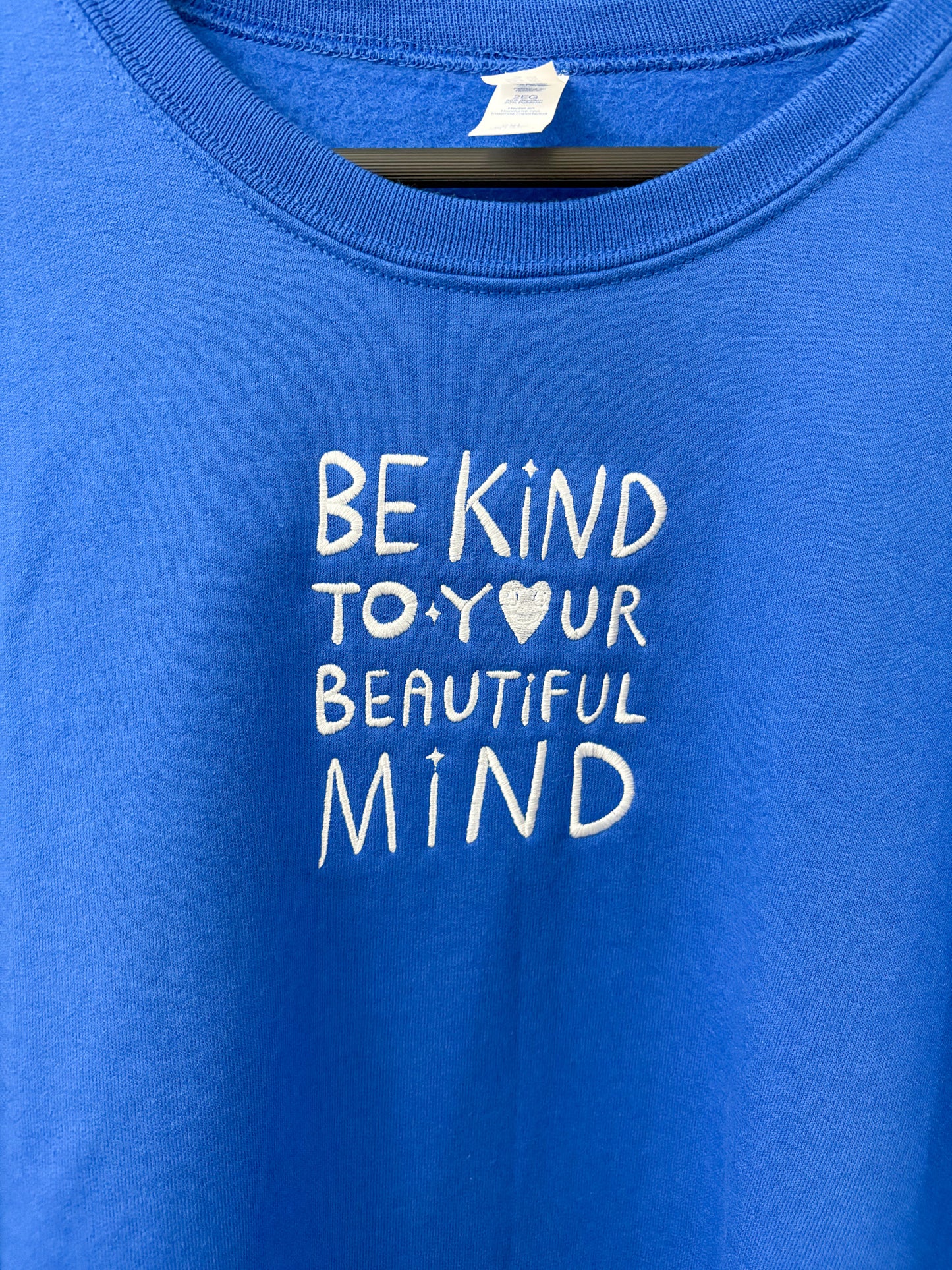 Be Kind to your Beautiful Mind Blue Crewneck 2XL