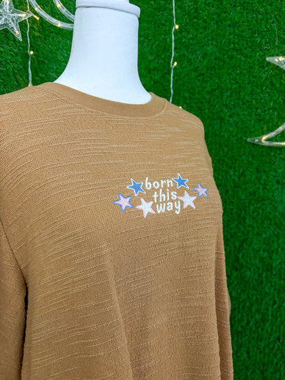 Born this Way Brown Textured Tee L