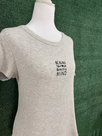 Be Kind to Your Beautiful Mind Grey Ribbed Baby Tee L