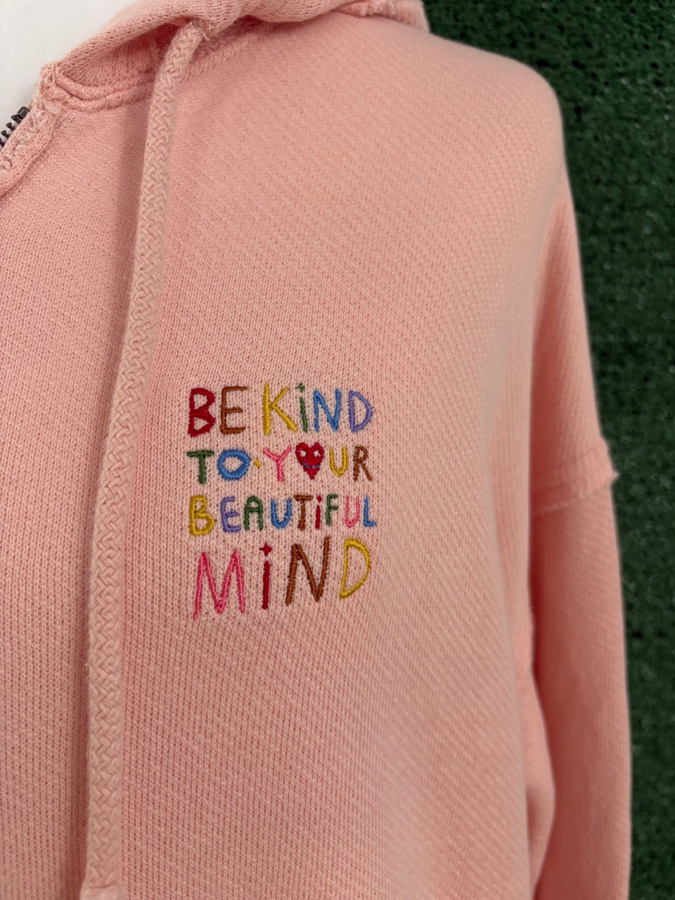 Be Kind to your Beautiful Mind Pink Zip Up Hoodie XS