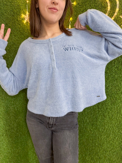 If Not Now When? Blue Cropped Long Sleeve L