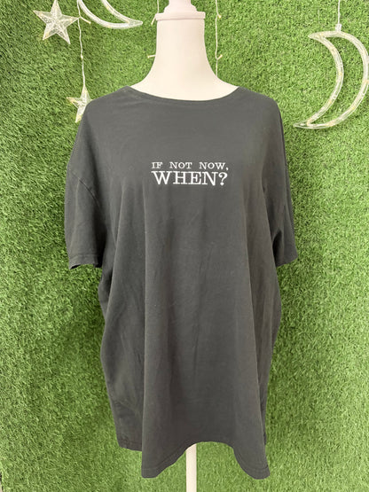If Not Now? Black T-Shirt XL