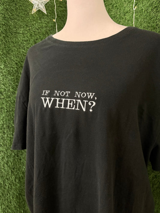 If Not Now? Black T-Shirt XL